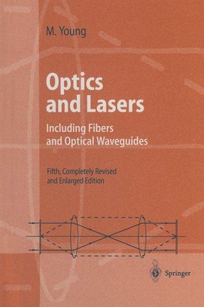 Cover for Matt Young · Optics and Lasers: Including Fibers and Optical Waveguides (Paperback Book) [5th ed.. Softcover reprint of the original 5th edition] (2014)