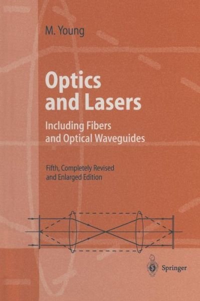 Cover for Matt Young · Optics and Lasers: Including Fibers and Optical Waveguides (Pocketbok) [5th ed.. Softcover reprint of the original 5th edition] (2014)