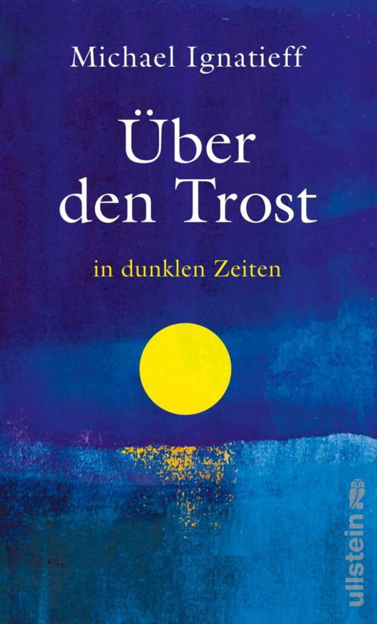 Cover for Michael Ignatieff · Über den Trost (Gebundenes Buch) (2021)