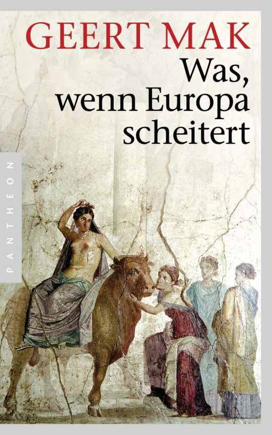 Cover for Mak · Was,wenn Europa scheitert (Book)