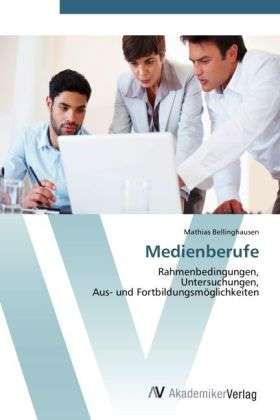 Cover for Bellinghausen · Medienberufe (Book) (2012)