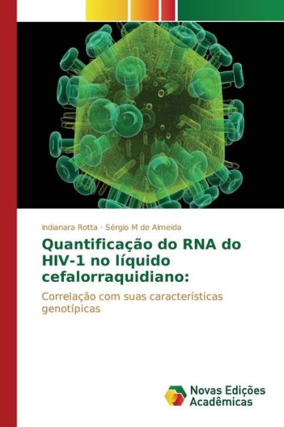Cover for Rotta Indianara · Quantificacao Do Rna Do Hiv-1 No Liquido Cefalorraquidiano (Paperback Book) (2015)