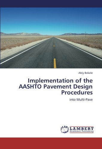 Cover for Abiy Bekele · Implementation of the Aashto Pavement Design Procedures: into Multi-pave (Paperback Book) (2012)