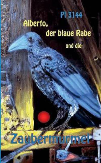 Cover for 3144 · Alberto, der blaue Rabe und die Za (Bog) (2015)