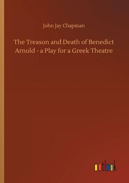 The Treason and Death of Benedi - Chapman - Bücher -  - 9783734029981 - 20. September 2018
