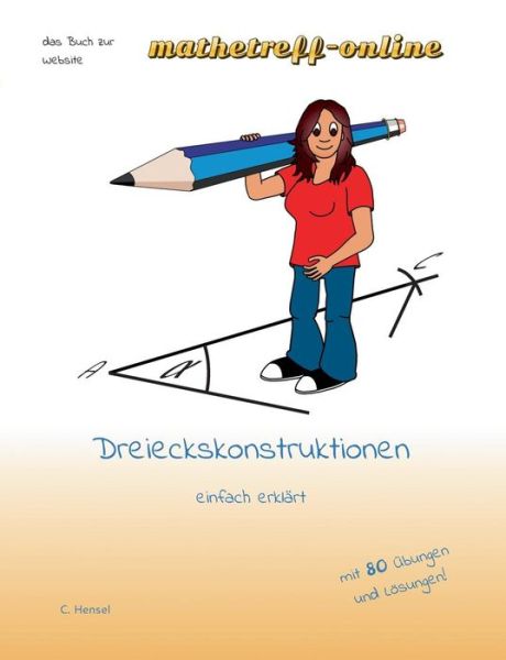 Cover for Christian Hensel · Dreieckskonstruktionen (Paperback Book) [German edition] (2015)