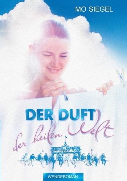 Cover for Mo Siegel · Der Duft Der Heilen Welt (Paperback Book) (2015)