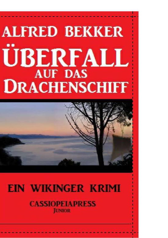 Cover for Bekker · Überfall auf das Drachenschiff (Bog) (2016)