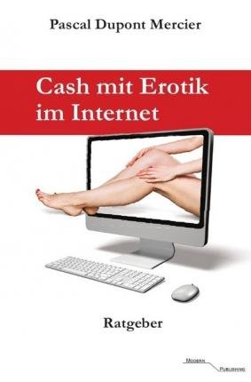 Cover for Mercier · Cash mit Erotik im Internet (Buch)