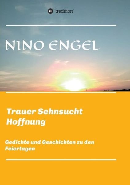 Cover for Engel · Trauer Sehnsucht Liebe (Bok) (2018)