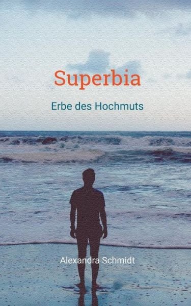 Cover for Schmidt · Superbia (Buch) (2019)