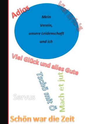 Cover for Sandra Fee-König · Mein Verein, unsere Leidenschaft und ich (Hardcover Book) (2021)