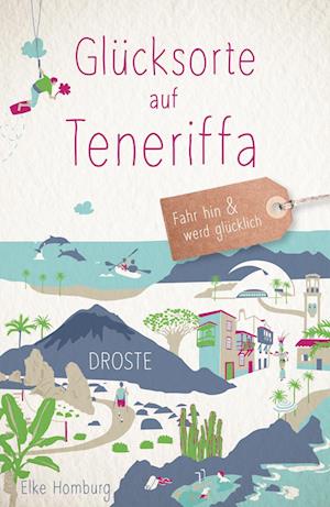 Cover for Elke Homburg · Glücksorte auf Teneriffa (Book) (2023)