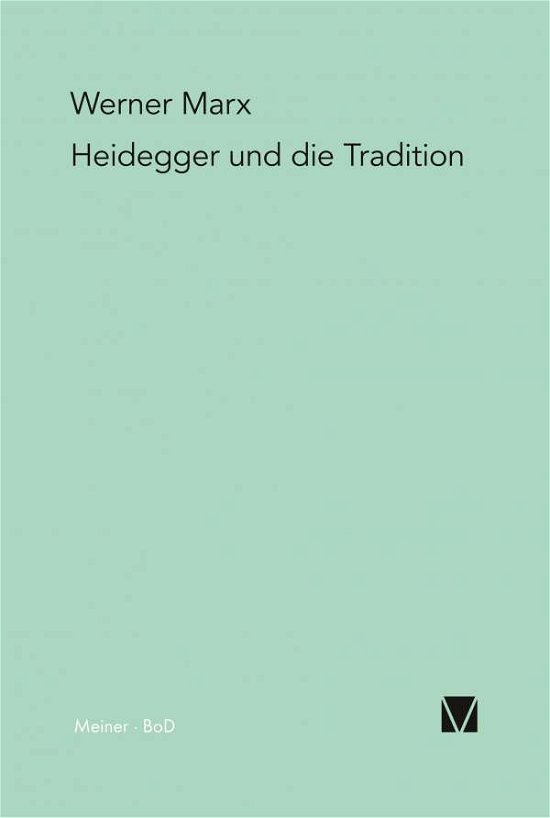 Cover for W. Marx · Heidegger und die Tradition (Book) (1980)