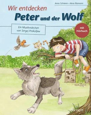 Cover for Anna Schieren · Wir entdecken Peter und der Wolf (Book) (2024)