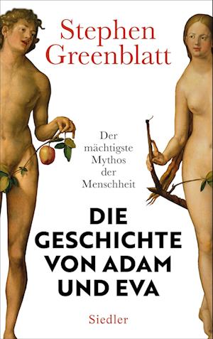 Cover for Stephen Greenblatt · Die Geschichte von Adam und Eva (Book) (2024)