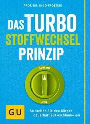 Cover for Froböse · Das Turbo-Stoffwechsel-Prinzip (Book)