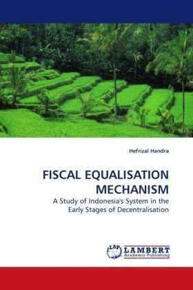 Cover for Hefrizal Handra · Fiscal Equalisation Mechanism: a Study of Indonesia's System in the Early Stages of Decentralisation (Pocketbok) (2009)