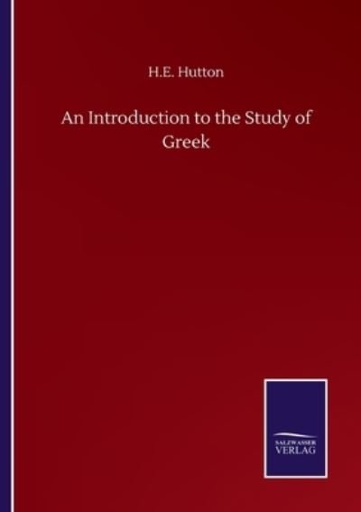Cover for H E Hutton · An Introduction to the Study of Greek (Pocketbok) (2020)