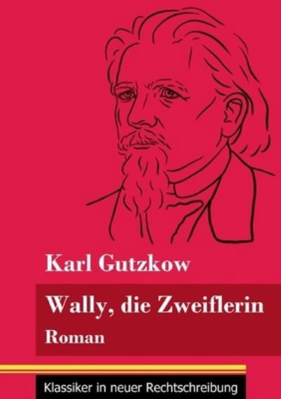Cover for Karl Gutzkow · Wally, die Zweiflerin (Paperback Book) (2021)