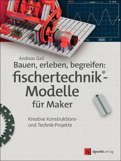 Cover for Gail · Bauen,erleben,begreifen:fischertec (Buch)