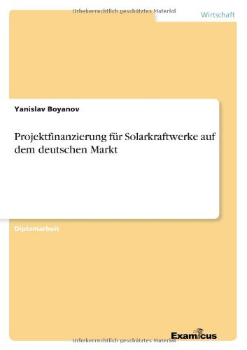 Cover for Yanislav Boyanov · Projektfinanzierung fur Solarkraftwerke auf dem deutschen Markt (Pocketbok) [German edition] (2012)