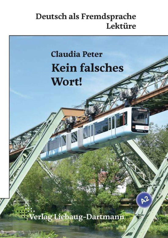 Kein falsches Wort! - Peter - Books -  - 9783922989981 - 