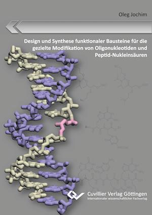 Cover for Oleg Jochim · Design und Synthese funktionaler Bausteine für die gezielte Modifikation von Oligonukleotiden und Peptid-Nukleinsäuren (Paperback Book) (2015)