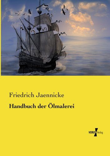 Cover for Friedrich Jaennicke · Handbuch Der Oelmalerei (Taschenbuch) [German edition] (2019)