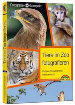 Tiere im Zoo fotografieren - Sänger - Boeken -  - 9783959820981 - 