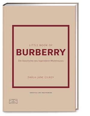 Little Book Of Burberry - Darla-jane Gilroy - Books -  - 9783965843981 - 