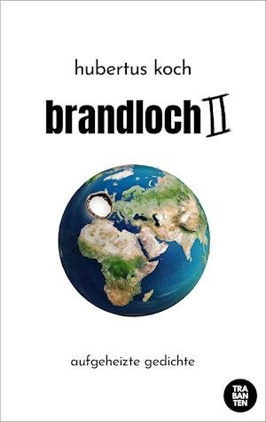 Cover for Koch Hubertus · Brandloch II (Paperback Book) (2021)