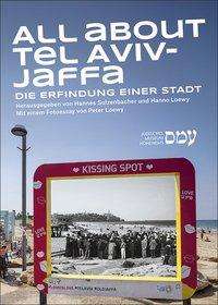 All about Tel Aviv-Jaffa - Sulzenbacher - Books -  - 9783990184981 - 