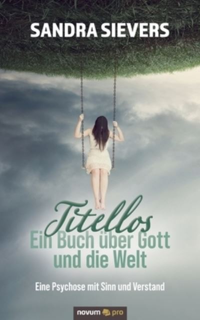 Cover for Sandra Sievers · Titellos - ein Buch uber Gott und die Welt (Paperback Book) (2021)