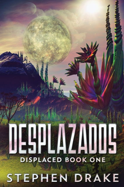 Cover for Stephen Drake · Desplazados (Paperback Book) (2021)