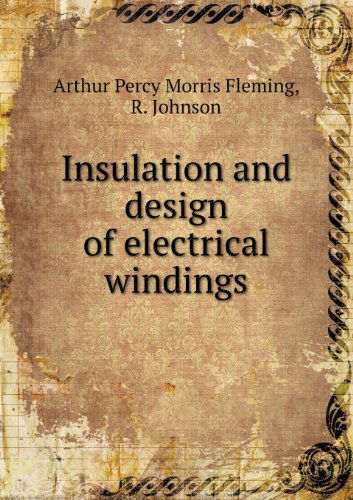 Cover for R. Johnson · Insulation and Design of Electrical Windings (Paperback Book) (2013)