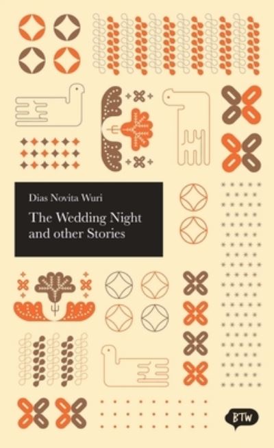 Cover for Dias Novita Wuri · The Wedding Night and other Stories (Paperback Book) (2019)