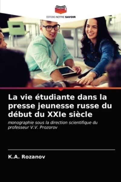 Cover for ?.?. Rozanov · La vie etudiante dans la presse jeunesse russe du debut du XXIe siecle (Paperback Book) (2021)
