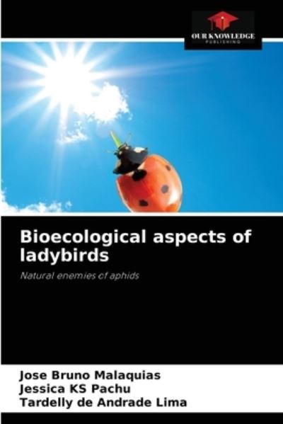 Cover for Jose Bruno Malaquias · Bioecological aspects of ladybirds (Paperback Book) (2021)