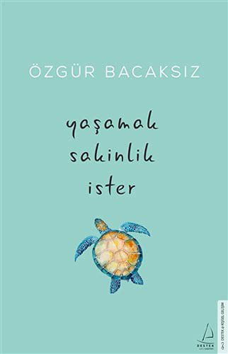 Cover for ?zg?r Bacaksiz · Ya?amak Sakinlik ?ster (Paperback Book) (2021)