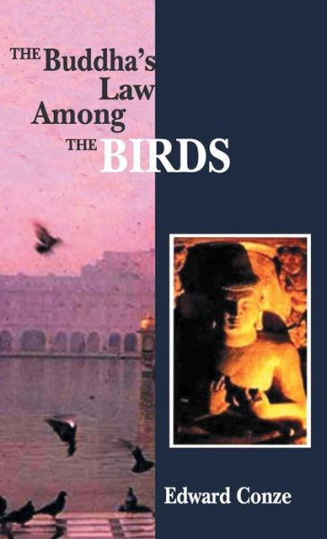 Buddha's Law Among the Birds - Edward Conze - Books - Motilal Banarsidass Pub - 9788120801981 - September 10, 2021