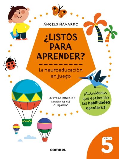 Cover for Angels Navarro · ¿Listos para aprender? La neuroeducación en juego 5 años (Paperback Book) (2023)