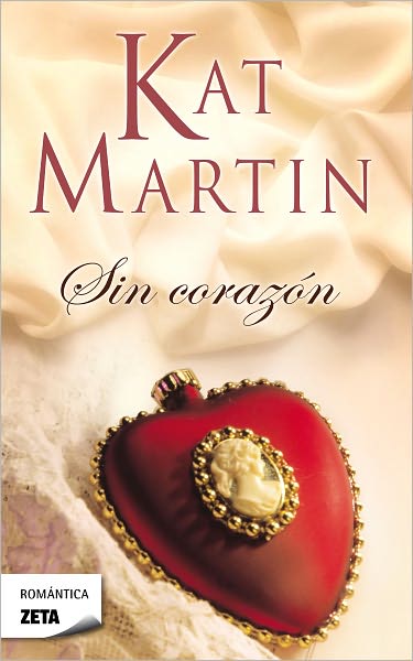 Cover for Kat Martin · Sin Corazon (Paperback Book) [Spanish, Tra edition] (2011)