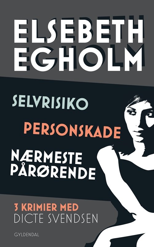 Cover for Elsebeth Egholm · Gyldendals Gavebøger: Selvrisiko, Personskade, Nærmeste pårørende (Gebundenes Buch) [1. Ausgabe] (2007)