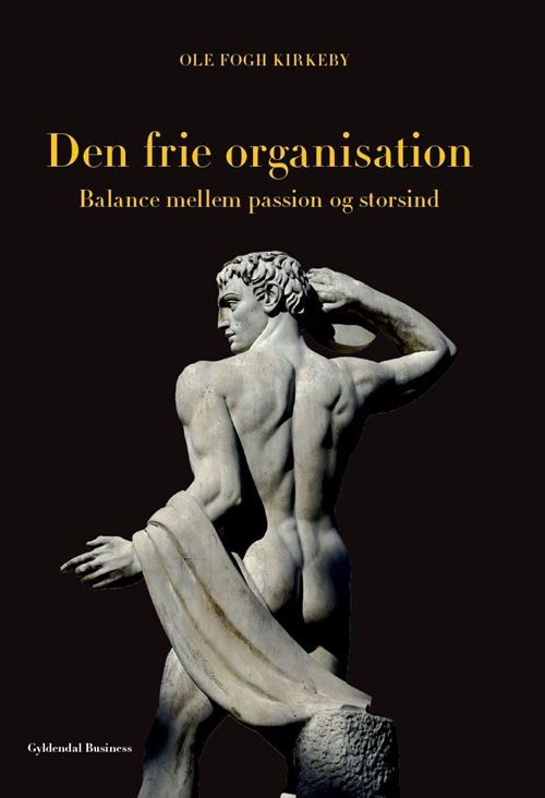 Cover for Ole Fogh Kirkeby · Den frie organisation (Sewn Spine Book) [2nd edition] (2021)