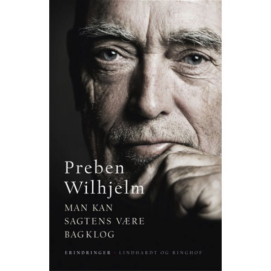 Cover for Preben Wilhjelm · Man kan sagtens være bagklog (Innbunden bok) [1. utgave] [Indbundet] (2014)