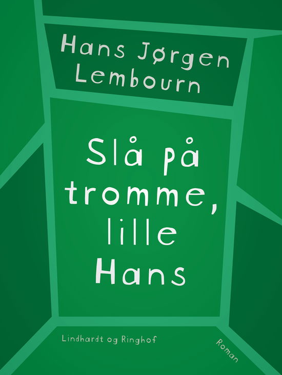 Cover for Hans Jørgen Lembourn · Op lille Hans: Slå på tromme, lille Hans (Sewn Spine Book) [1e uitgave] (2018)