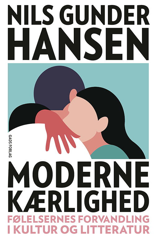 Cover for Nils Gunder Hansen · Moderne kærlighed (Sewn Spine Book) [1.º edición] (2024)