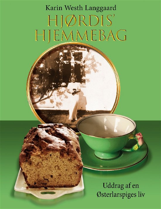 Cover for Karin Westh Langgaard · Hjørdis' hjemmebag (Pocketbok) [1. utgave] (2022)