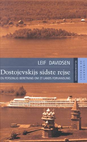 Cover for Leif Davidsen · Dostojevskijs sidste rejse (Gebundenes Buch) [1. Ausgabe] (2003)